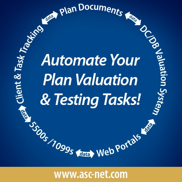 Automate Nearly All of Your Annual Plan Valuation and Testing Tasks
